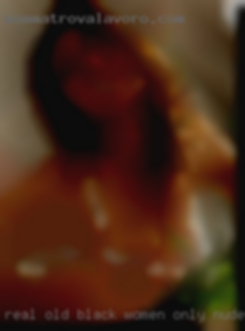 Real old black women only nude girl cam from WV.